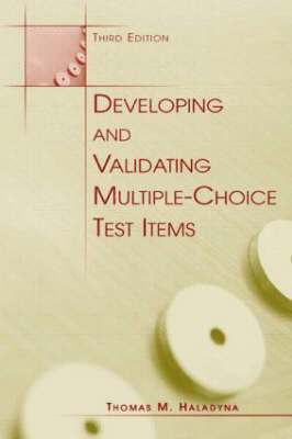 Developing and Validating Multiple-choice Test Items 1