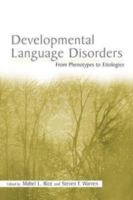 Mabel L. Rice, Steven F. Warren - Developmental Language Disorders, Inbunden