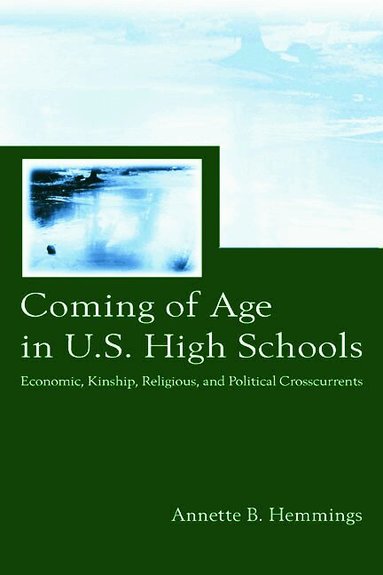Annette B. Hemmings - Coming of Age in U.S. High Schools, Häftad
