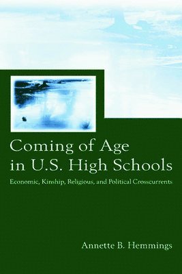 Annette B. Hemmings, Annette B Hemmings - Coming of Age in U.S. High Schools, Häftad
