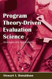 bokomslag Program Theory-Driven Evaluation Science