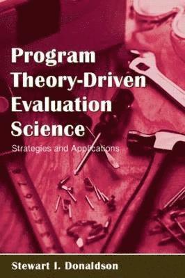 Program Theory-Driven Evaluation Science 1