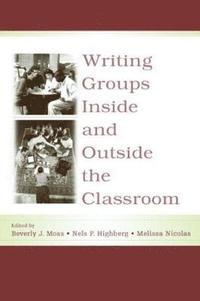 bokomslag Writing Groups Inside and Outside the Classroom