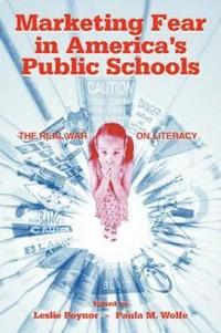 bokomslag Marketing Fear in America's Public Schools