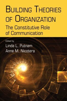 Linda L. Putnam, Anne M. Nicotera - Building Theories of Organization, Häftad