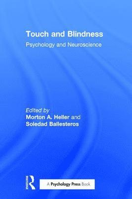 Morton A. Heller, Soledad Ballesteros - Touch and Blindness, Häftad