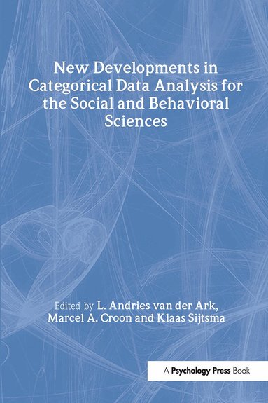L. Andries van der Ark, Marcel A. Croon, Klaas Sijtsma - New Developments in Categorical Data Analysis for the Social and Behavioral Sciences, Inbunden