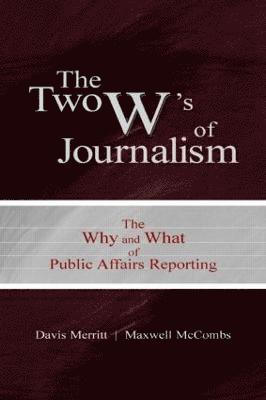 bokomslag The Two W's of Journalism