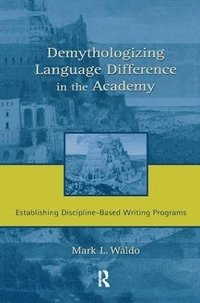 bokomslag Demythologizing Language Difference in the Academy