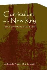 bokomslag Curriculum in a New Key