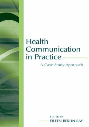 Eileen Berlin Ray - Health Communication in Practice, Inbunden