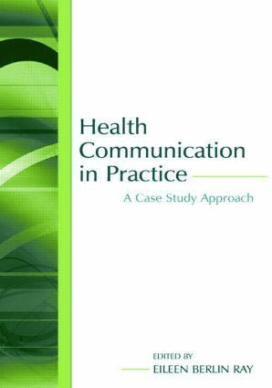 Eileen Berlin Ray - Health Communication in Practice, Häftad
