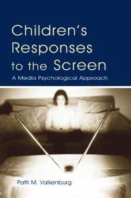 Children's Responses to the Screen 1