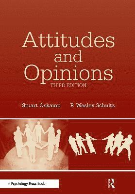 Stuart Oskamp, P. Wesley Schultz - Attitudes and Opinions, Inbunden