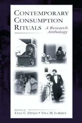 Cele C. Otnes, Tina M. Lowrey - Contemporary Consumption Rituals, Häftad