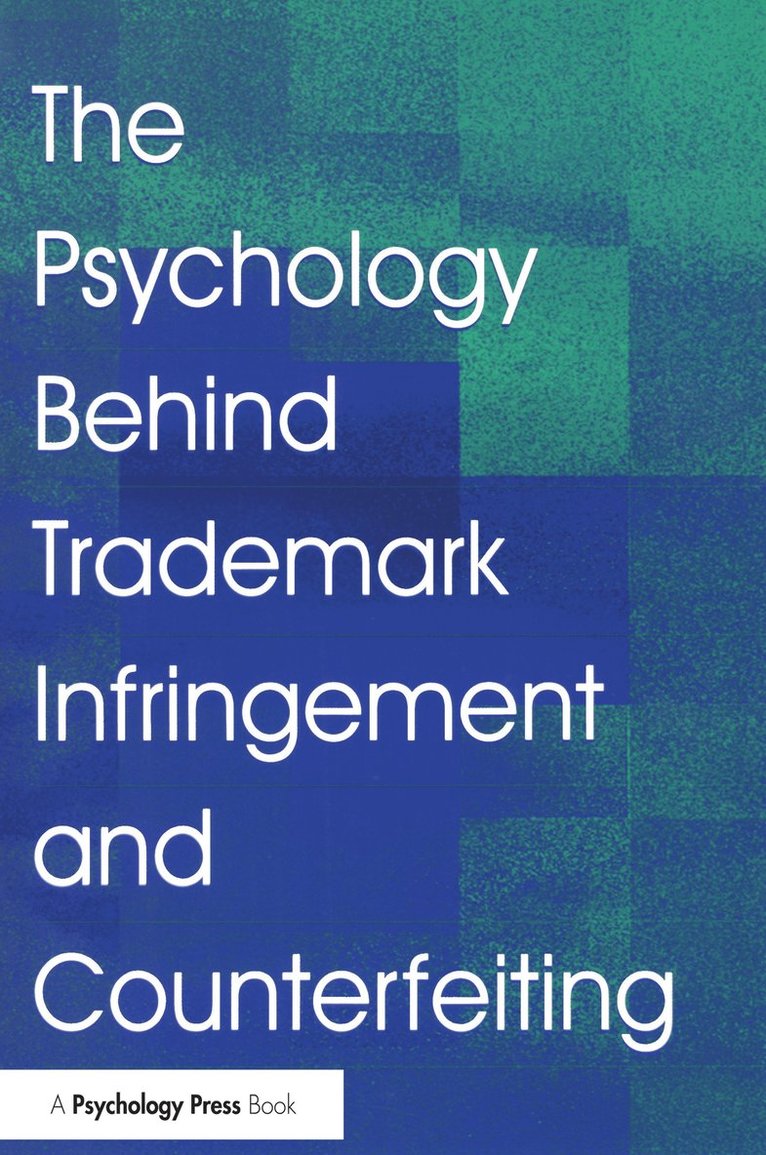 J. L. Zaichkowsky - Psychology Behind Trademark Infringement and Counterfeiting, Häftad