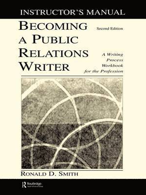 Becoming a Public Relations Writer Instructor's Manual 1