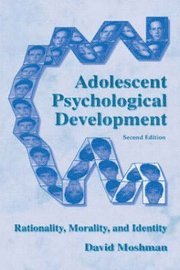David S. Moshman - Adolescent Rationality and Development: Cognition, Morality, Identity, Second Edition, Inbunden