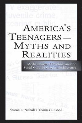 America's Teenagers--Myths and Realities 1