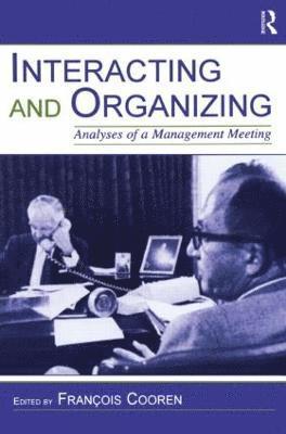 Francois Cooren - Interacting and Organizing, Häftad