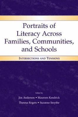 bokomslag Portraits of Literacy Across Families, Communities, and Schools