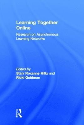 Starr Roxanne Hiltz, Ricki Goldman - Learning Together Online, Inbunden