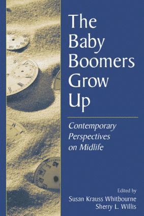 Susan Krauss Whitbourne, Sherry L. Willis - Baby Boomers Grow Up, Häftad