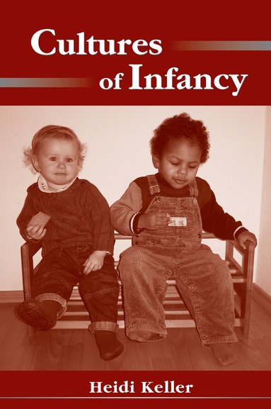 Heidi Keller - Cultures of Infancy, Inbunden