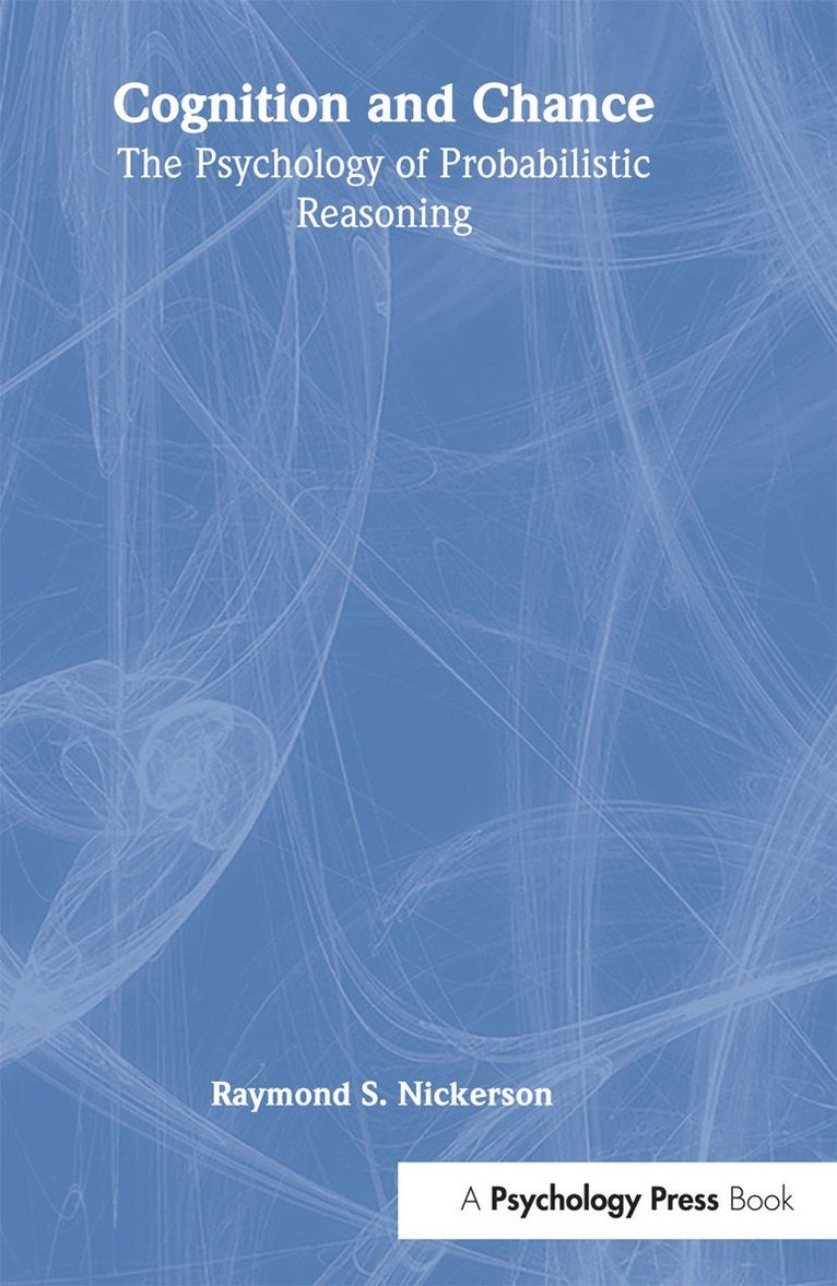 Raymond S. Nickerson - Cognition and Chance, Inbunden