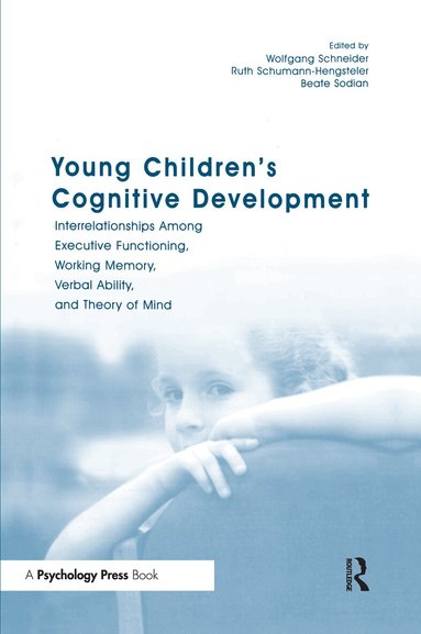 Wolfgang Schneider, Ruth Schumann-Hengsteler, Beate Sodian - Young Children's Cognitive Development, Inbunden