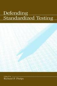 bokomslag Defending Standardized Testing