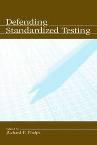 bokomslag Defending Standardized Testing