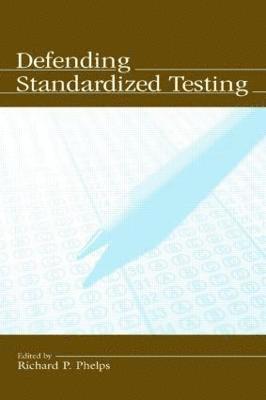 Defending Standardized Testing 1