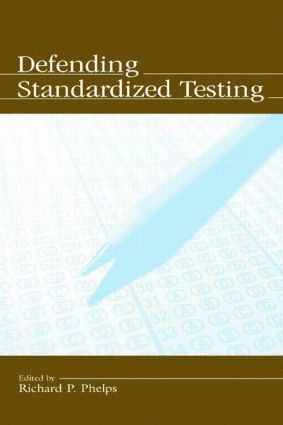 Defending Standardized Testing