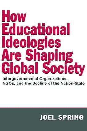 bokomslag How Educational Ideologies Are Shaping Global Society