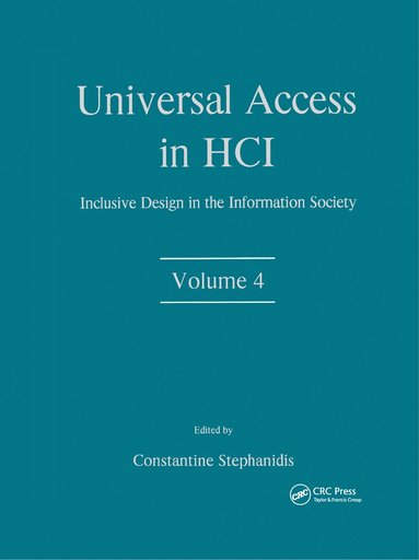 Constantine Stephanidis - Universal Access in HCI, Inbunden