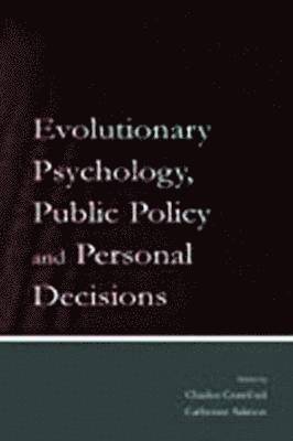 Evolutionary Psychology, Public Policy and Personal Decisions 1