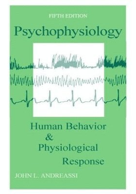 John L. Andreassi - Psychophysiology, Häftad