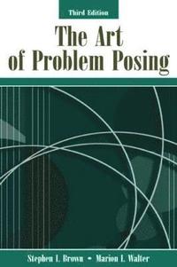 bokomslag The Art of Problem Posing