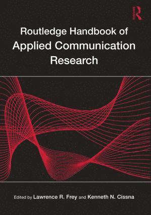 bokomslag Routledge Handbook of Applied Communication Research