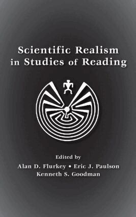 Alan D. Flurkey, Eric J. Paulson, Kenneth S. Goodman - Scientific Realism in Studies of Reading, Häftad