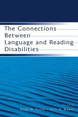 bokomslag The Connections Between Language and Reading Disabilities