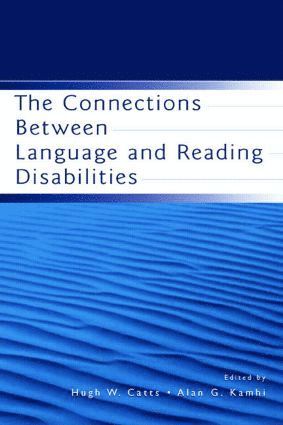 The Connections Between Language and Reading Disabilities 1