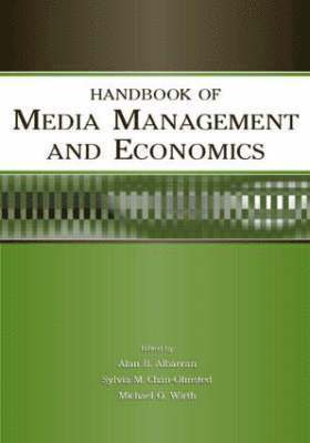 Handbook of Media Management and Economics