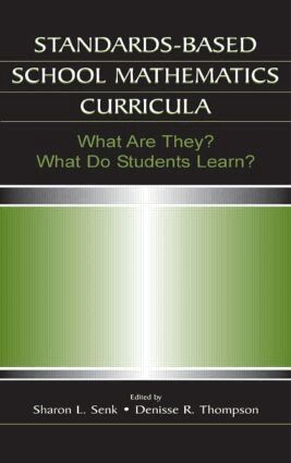 Sharon L. Senk, Denisse R. Thompson - Standards-based School Mathematics Curricula, Häftad