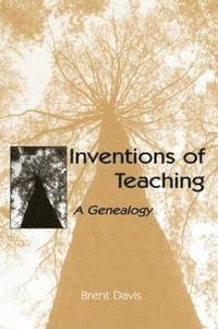 bokomslag Inventions of Teaching