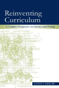 bokomslag Reinventing Curriculum