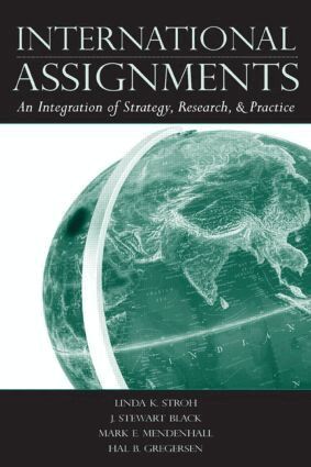 Linda K. Stroh, J. Stewart Black, Mark E. Mendenhall, Hal B. Gregersen - International Assignments, Inbunden