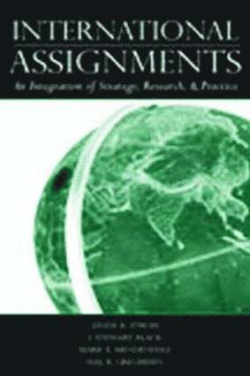 Linda K. Stroh, J. Stewart Black, Mark E. Mendenhall, Hal B. Gregersen, USA) Stroh, Linda K. (Loyola University Chicago, USA) Mendenhall, Mark E. (University of Tennessee at Chattanooga, Hal B. (Brigham Young University) Gregersen - International Assignments, Häftad
