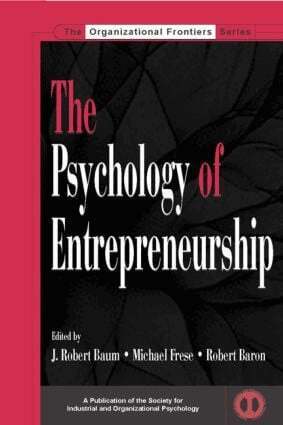 J. Robert Baum, Michael Frese, Robert A. Baron - Psychology of Entrepreneurship, Inbunden